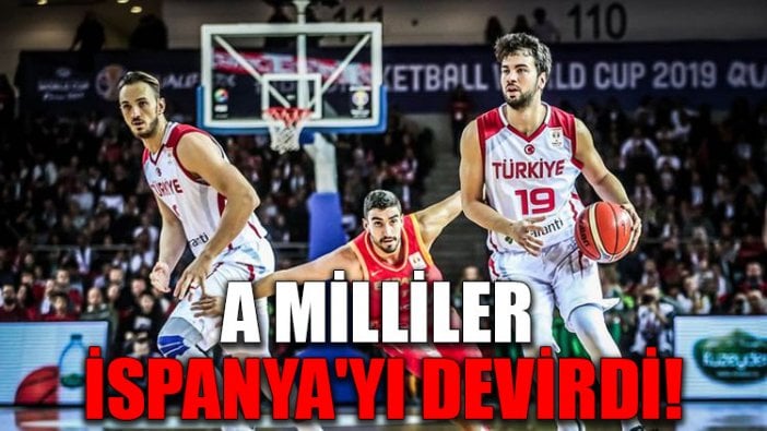 A Milliler İspanya'yı devirdi!