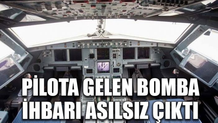 Özel uçak pilotuna mesajla gelen bomba ihbarı asılsız çıktı