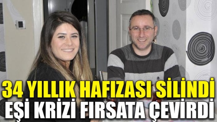 34 yıllık hafızası silindi, eşi krizi fırsata çevirdi