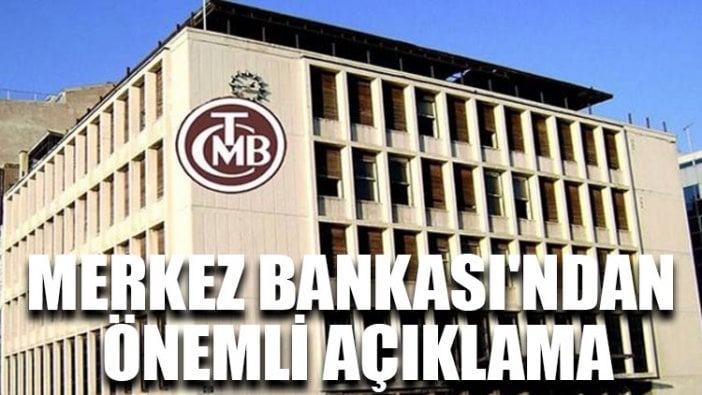 Merkez Bankası'ndan önemli açıklama