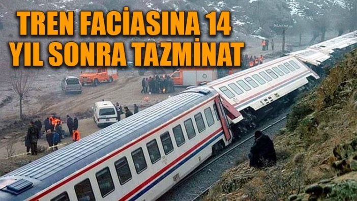 Tren faciasına 14 yıl sonra tazminat