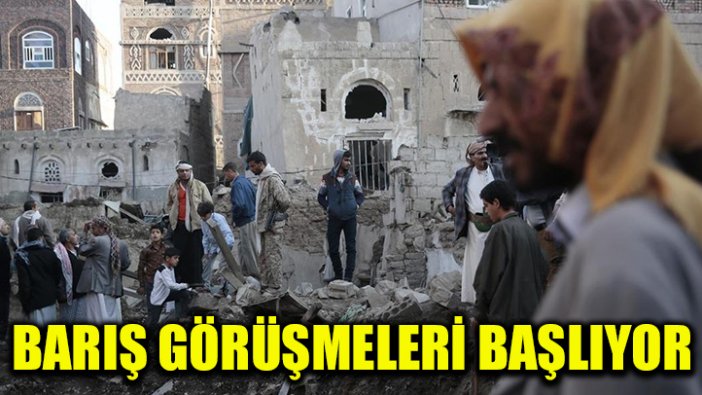 Yemen'de barış görüşmeleri başladı