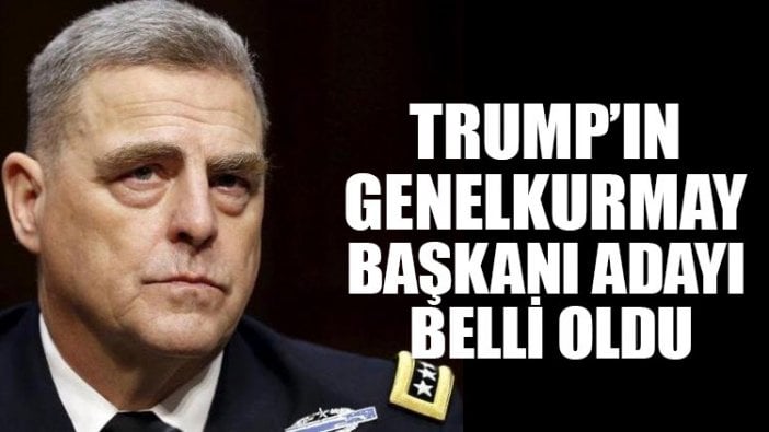 Trump’ın Genelkurmay Başkanı adayı belli oldu