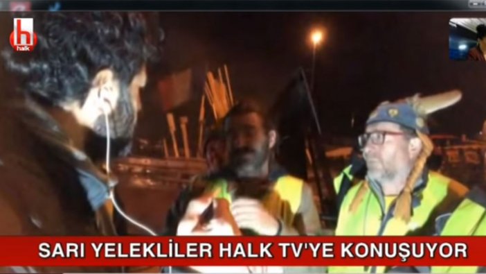 Sarı Yelekliler ilk kez Halk TV'ye konuştu