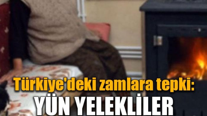 Türkiye'deki zamlara tepki: Yün yelekliler