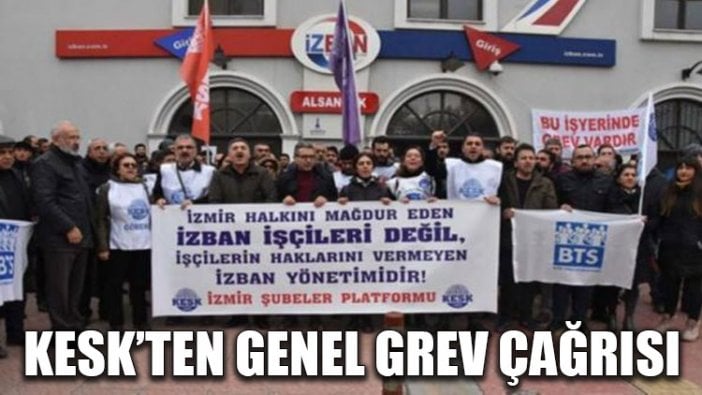 KESK'ten genel grev çağrısı