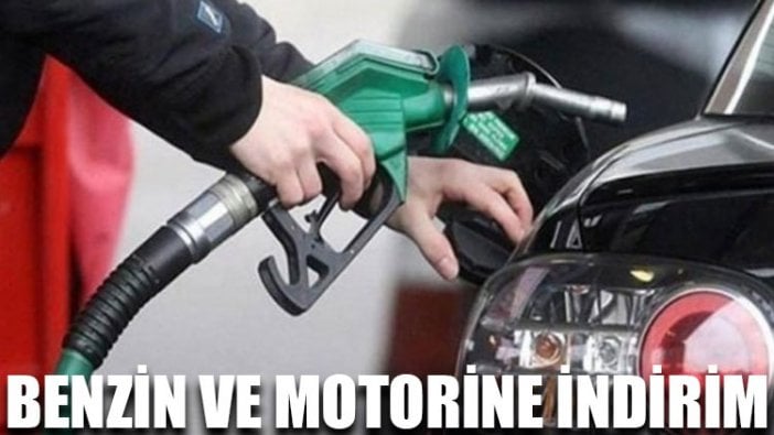 Benzin ve motorine indirim