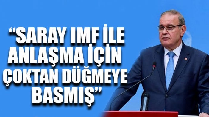 Faik Öztrak: Saray IMF ile anlaşma için çoktan düğmeye basmış