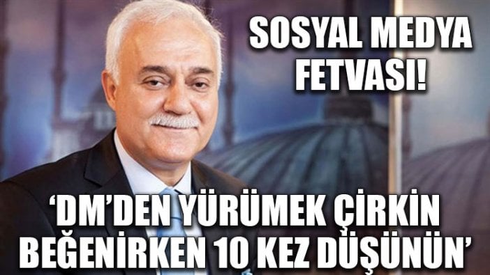 Hatipoğlu’ndan sosyal medya fetvaları: DM’den yürümek çirkin, beğenirken 10 kez düşünün