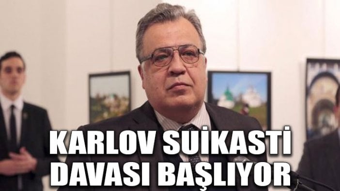 Karlov suikastı davası başlıyor