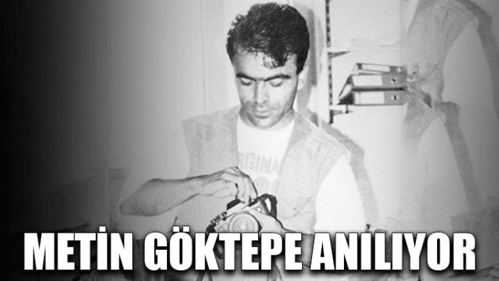 Metin Göktepe anılıyor