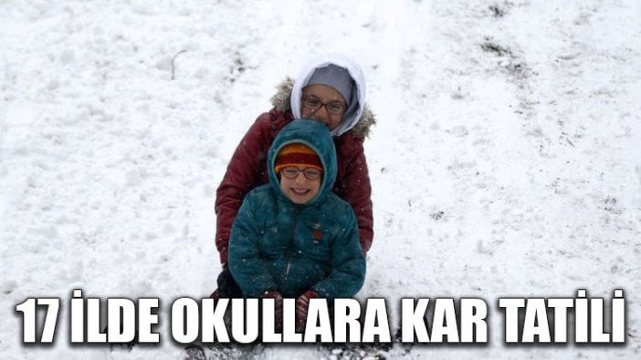 17 ilde okullara kar tatili