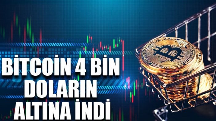 Bitcoin 4 bin doların altına indi