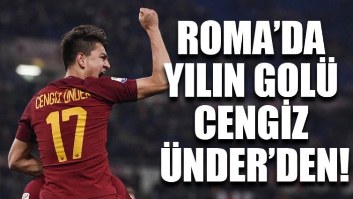 Roma’da yılın golü Cengiz Ünder’den!