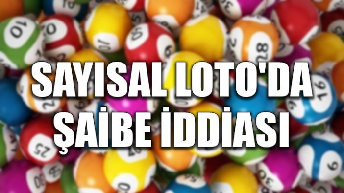 Sayısal Loto'da şaibe iddiası