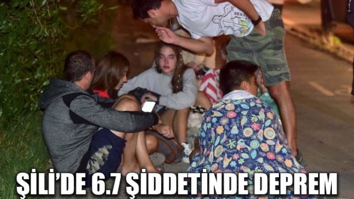 Şili’de 6.7 şiddetinde deprem