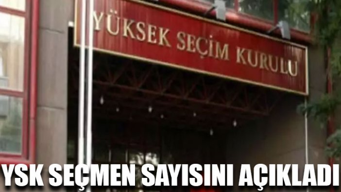 YSK seçmen sayısını açıkladı