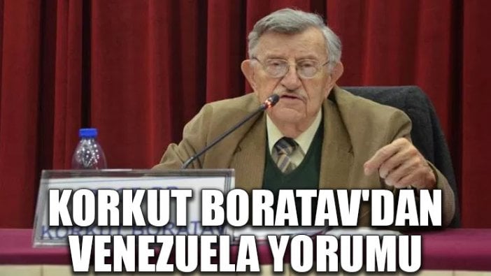 Hocaların hocası Korkut Boratav'dan Venezuela yorumu