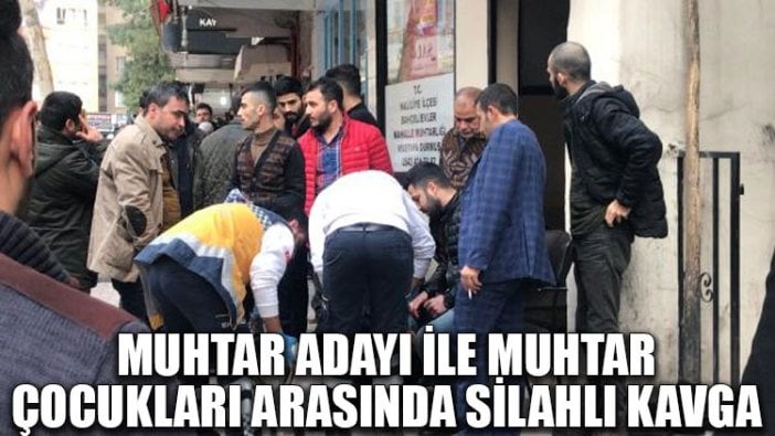 Muhtar adayı ile muhtar çocukları arasında silahlı kavga