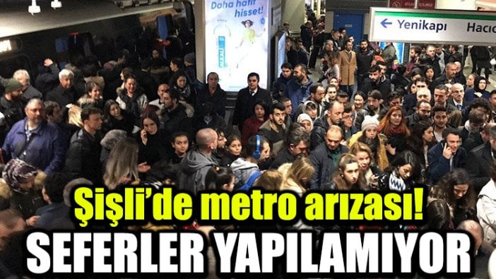 Şişli’de metro arızası! Seferler yapılamıyor