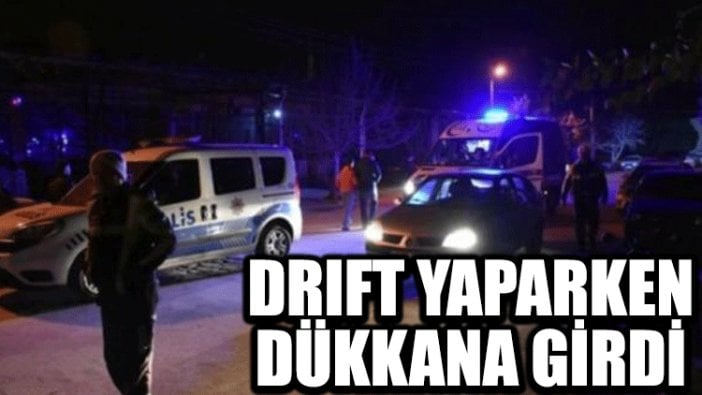 Drift yaparken dükkana girdi