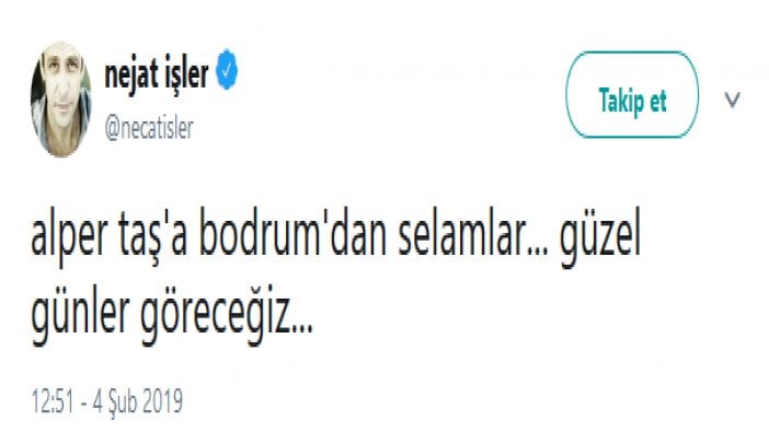 Nejat İşler'den Alper Taş’a destek mesajı