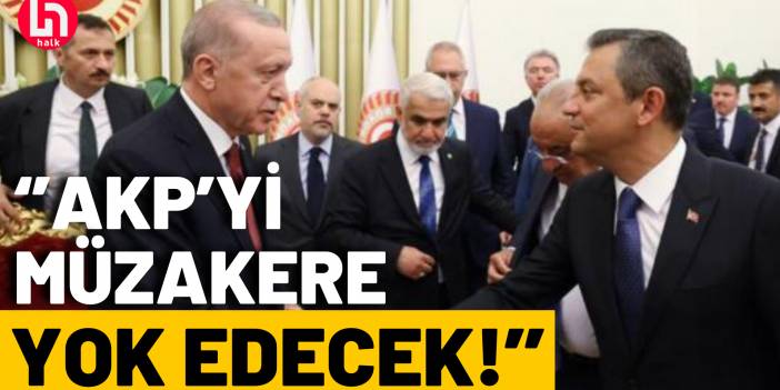 Erdoğan-Özel görüşmesinde CHP neyi hedefliyor? Özgür Karabat açıklık getirdi!