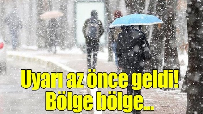 Meteoroloji bölge bölge uyardı! Sağanak yağış ve kar bekleniyor