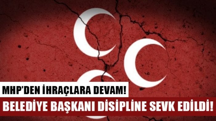 Konya Doğanhisar Belediyesinin MHP'li başkanı, paritden ihraç istemiyle disipline sevk edildi