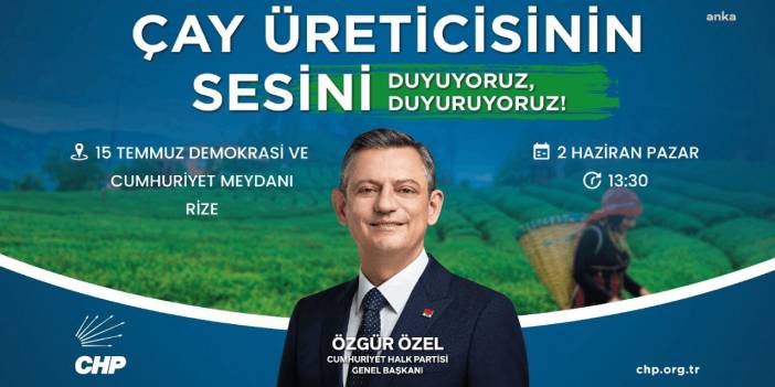 CHP, Yarın Rize'deki Çay Mitingi'ne hazırlanıyor