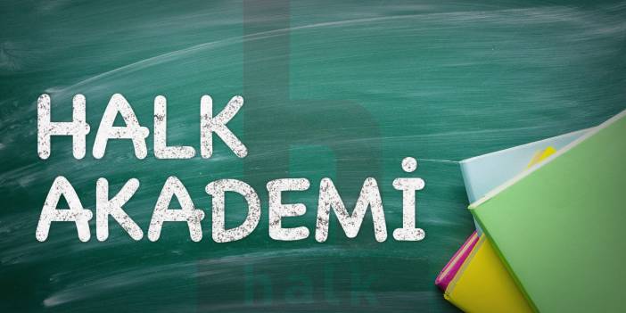 Halk Akademi 1 Ekim'de Başlıyor | Nasıl Başvurulur?