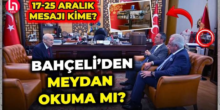 Bahçeli AKP'ye 17-25 Aralık mesajı mı verdi? İsmail Saymaz o fotoğrafın detaylarını açıkladı!