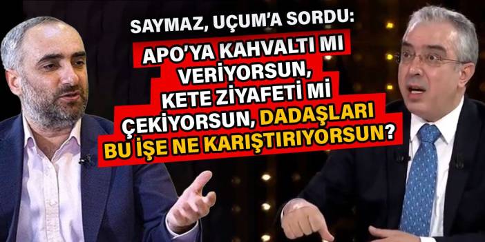 İsmail Saymaz Mehmet Uçum'a sordu: Apo’ya kahvaltı verecek Erzurumlu şehit yakını kim? Dadaşları ne karıştırıyorsun?