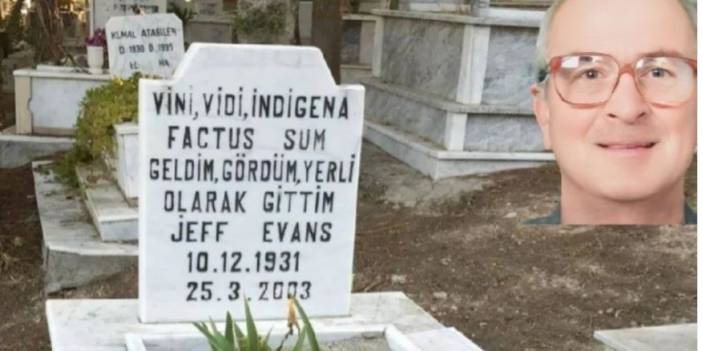 İngiltere'de doğdu Datça'da yerli olarak öldü. Mezar taşında Geldim gördüm yerli olarak gittim yazan adam