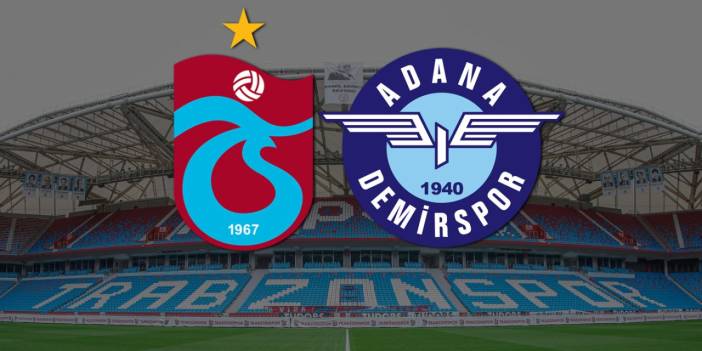 Trabzonspor Adana Demirspor maçının ilk 11'leri belli oldu