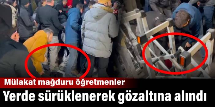 Mülakat mağduru öğretmenler gözaltına alındı