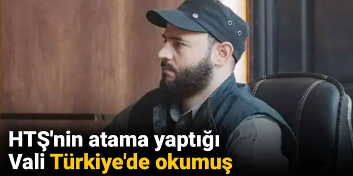 HTŞ'nin atama yaptığı Vali Türkiye'de okumuş