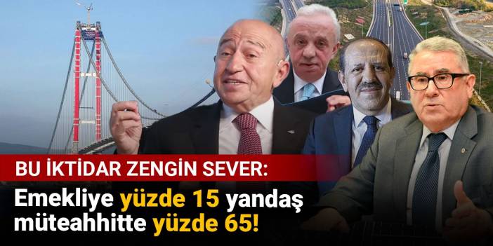 Emekliye yüzde 15 hazine garantili otoyola yüzde 65 zam