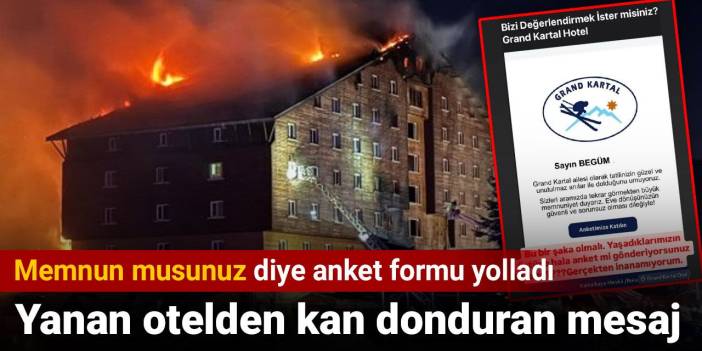 Yanan otelden kan donduran mesaj: Memnun musunuz diye anket formu yolladı
