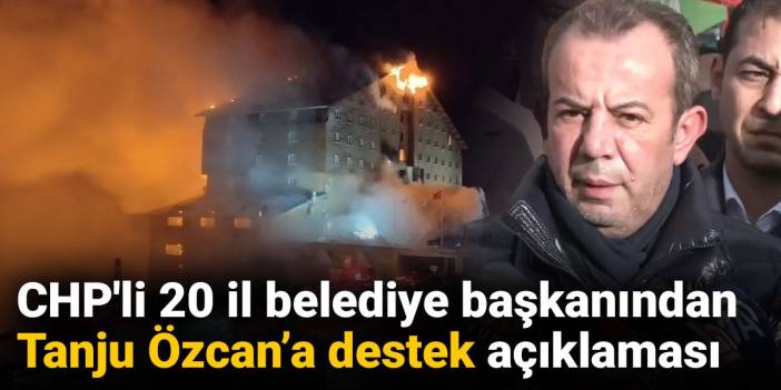CHP'li 20 il belediye başkanından Tanju Özcan’a destek açıklaması