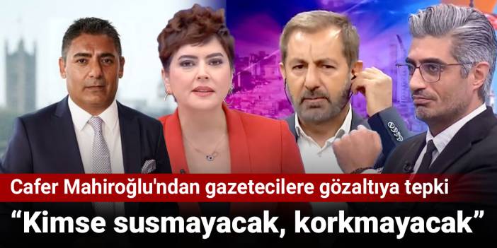 Cafer Mahiroğlu'ndan Pehlivan ve Asker gözaltısına tepki: Kimse susmayacak, korkmayacak