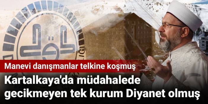 Kartalkaya'da müdahalede gecikmeyen tek kurum Diyanet olmuş