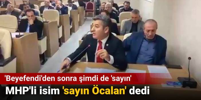 MHP'li isim 'sayın Öcalan' dedi: Beyefendiden sonra şimdi de sayın