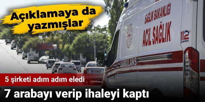 5 şirketi adım adım eledi: 7 arabayı verip ihaleyi kaptı