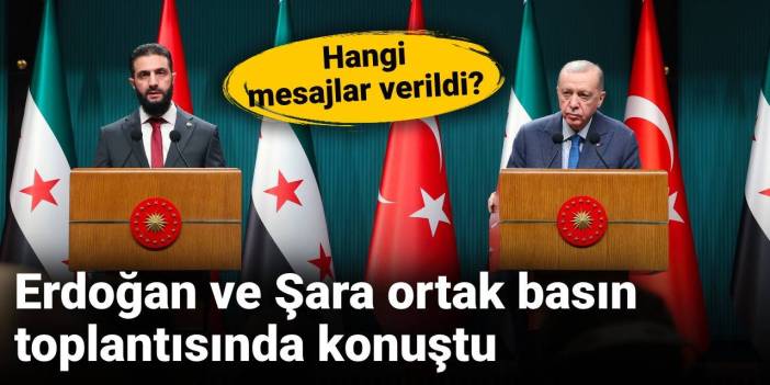 Cumhurbaşkanı Erdoğan ve Şara ortak basın toplantısında konuştu