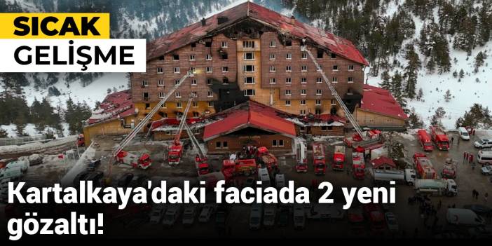 Kartalkaya'daki faciada 2 yeni gözaltı!