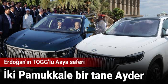 Erdoğan'ın TOGG’lu Asya seferi: İki Pamukkale bir tane Ayder
