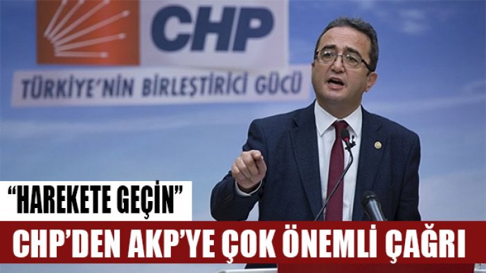 CHP'den çok önemli çağrı: "Harekete geçin"