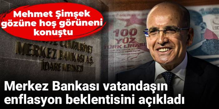 Merkez Bankası vatandaşın enflasyon beklentisini açıkladı: Mehmet Şimşek gözüne hoş görüneni konuştu