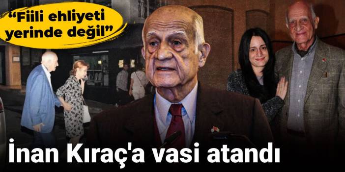 İnan Kıraç'a vasi atandı: Fiili ehliyeti yerinde değil